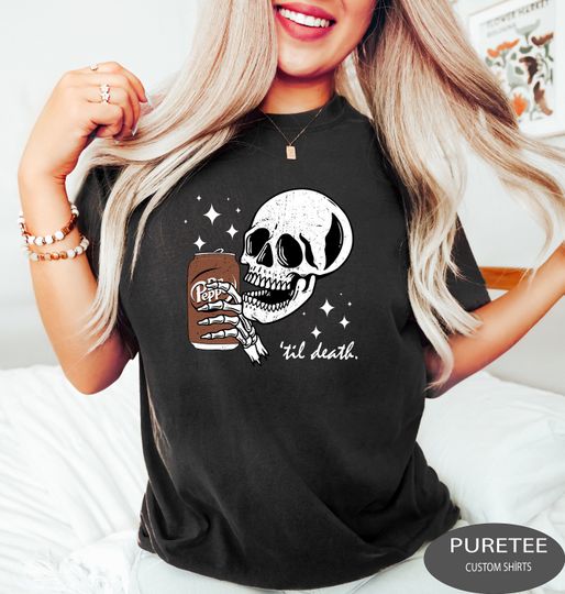 Discover Till Death Dr. Pepper Shirt, Skeleton TShirt