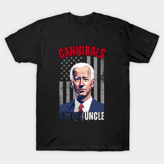 Discover Cannibals Ate My Uncle - Cannibals Ate My Uncle - T-Shirt