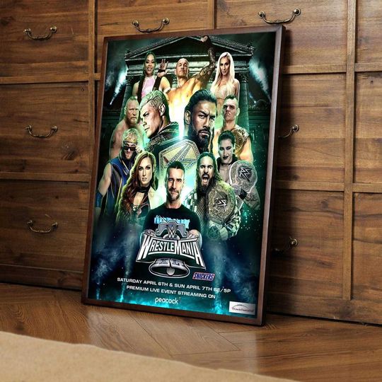 Discover Wrestlemania 40 Wrestling Entertainment Royal Rumble Raw Wrestling Entertainment SmacDown NXT poster print