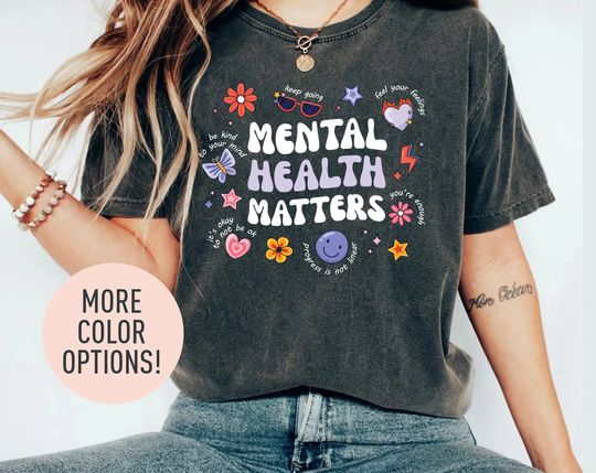 Discover Mental Health Matters Shirt, Mental Health Awareness Shirt