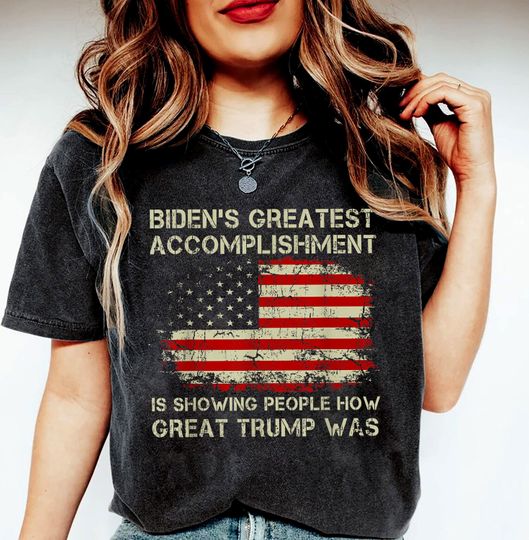 Discover Biden's Greatest Accomplishment Shirt, Showing People How Great Trump Was
