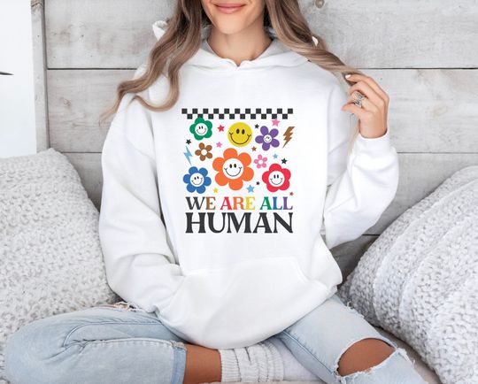 Discover We are All Human Hoodie, Pride Month Shirt for Women