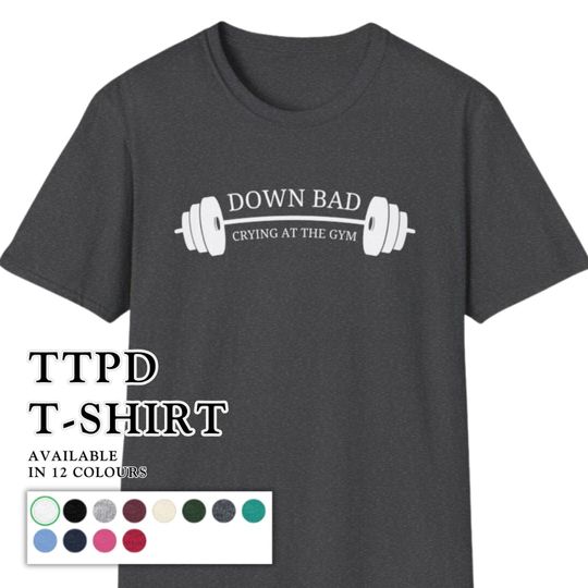 Discover Down bad crying at the gym T-Shirt - TTPD lyrics Tee