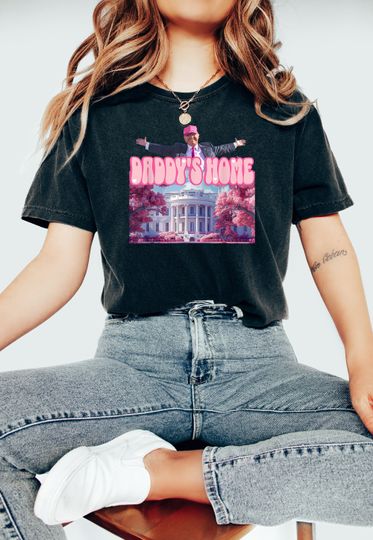 Discover Daddy's Home Trump 2024 Shirt - Political Gift for Republicans
