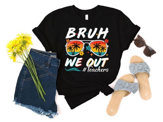 Discover Bruh We Out Teachers Shirt,Schools Out For Summer Shirt