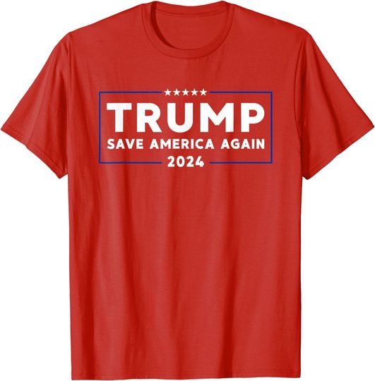 Discover Trump 2024 Shirt Save America Shirt Save America Again Trump T-Shirt