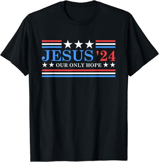 Discover Jesus Christ 2024 President USA Election Political Parody T-Shirt