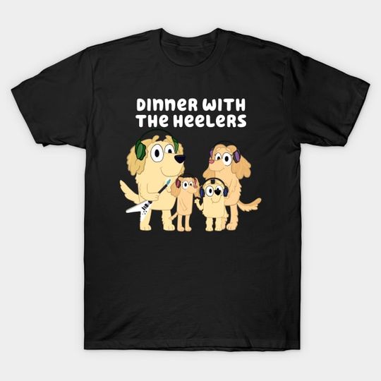 Discover Dinner with the Heelers Classic Transparent Background - BlueyDad Podcast - T-Shirt