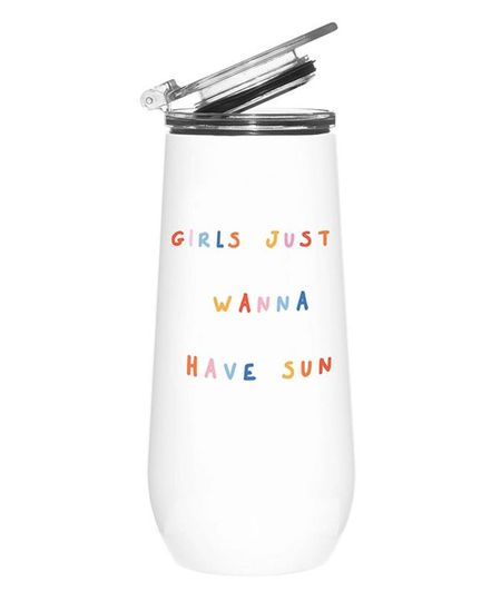 Discover STAINLESS STEEL CHAMPAGNE TUMBLER - GIRLS JUST WANNA HAVE SUN