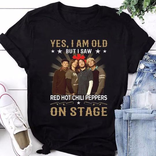 Discover I'm Old But I Saw Red Hot Chili Peppers T-Shirt, Red Hot Chili Peppers 2024 Tour Shirt