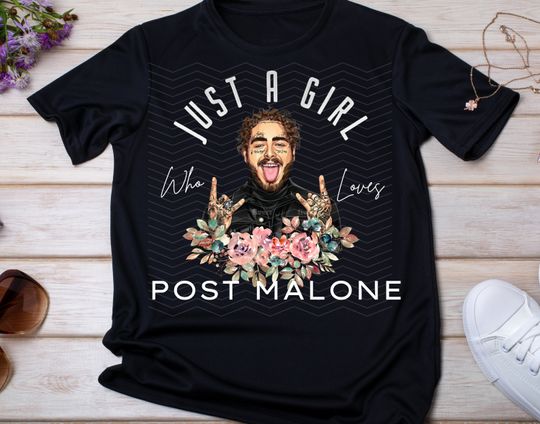 Discover Just A Girl Who Loves Post Malone shirts