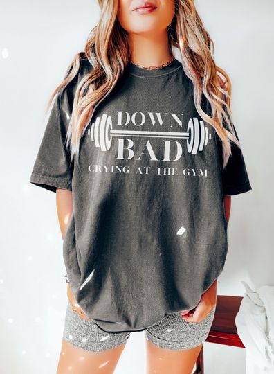 Discover Down Bad Shirt Crying At the Gym Tee