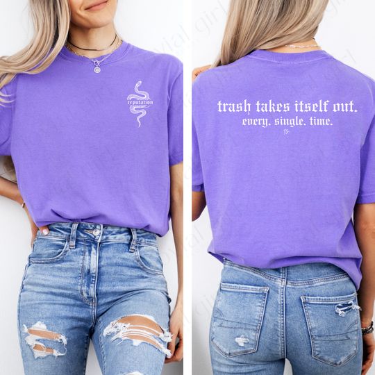 Discover 1717 Reputation tshirt | Trash Takes itself Out Every Single Time tshirt