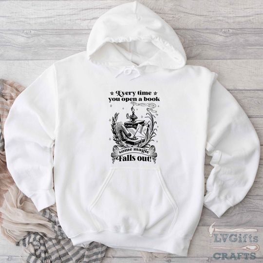 Discover Book Hoodie, Every Time You Open A Book, Book Lover Gift