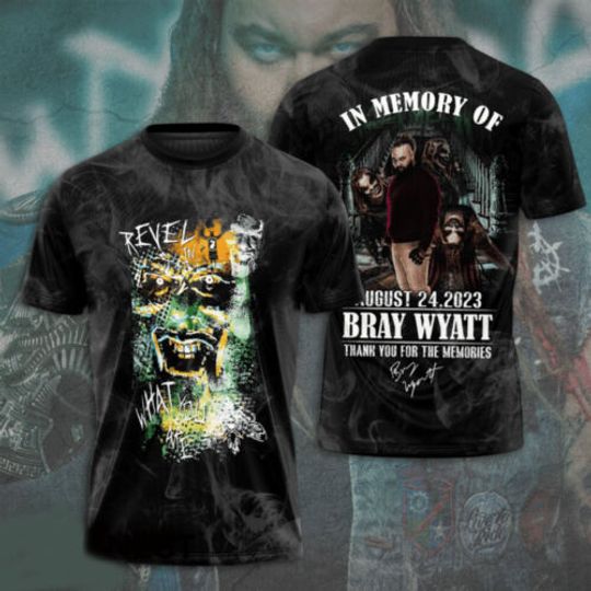 Discover Bray Wyatt Revel In What You Are The Memories 3D T-Shirt