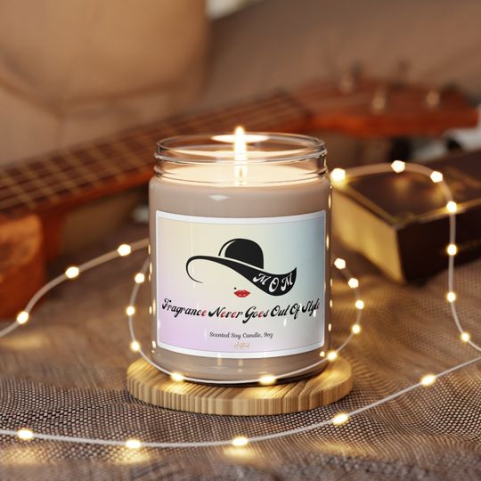 Discover Mom Fragrance Never Goes Out Of Style Candle Scented Soy Wax Candle Mother's Day Gift f