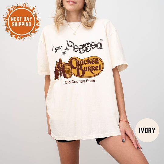 Discover I Got Pegged at Cracker Barrel Old Country Store  Shirt, Funny Meme Shirt