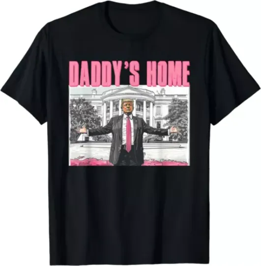 Discover Funny Trump Take America Back ,Daddy's Home Trump Pink 2024 T-Shirt
