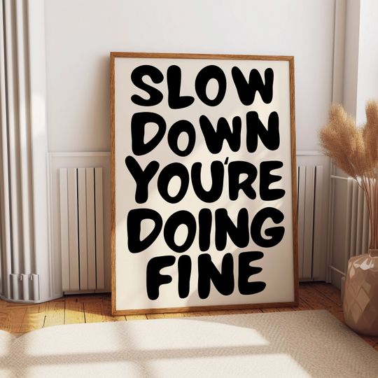 Discover Slow Down Your Doing Fine Print, Billy Joel Lyric Poster