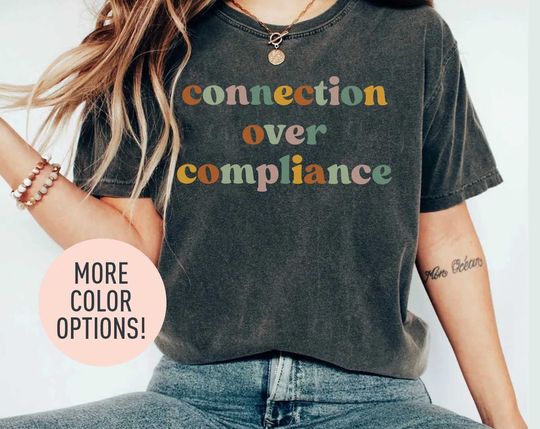 Discover Connection Over Compliance Shirt, Inspirational Shirt