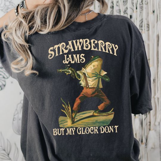 Discover Strawberry Jams But My Glock Don't Shirt, Meme Shirt
