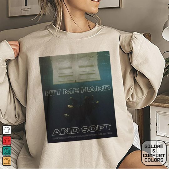 Discover Billie Eilish Hit Me Hard And Soft Sweatshirt