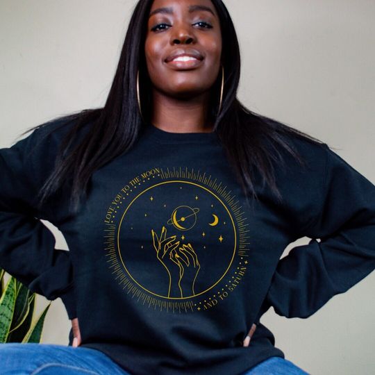 Discover To The Moon and To Saturn Sweatshirt, Gifts for Her