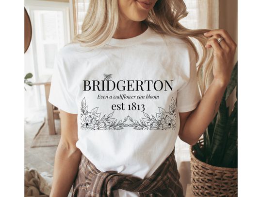 Discover Bridgerton Even A Wallflower Can Bloom, Wallflower Tee