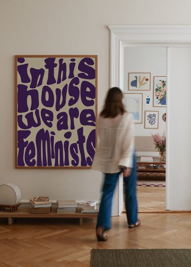 Discover In this House we are Feminists Print, Female Empowerment