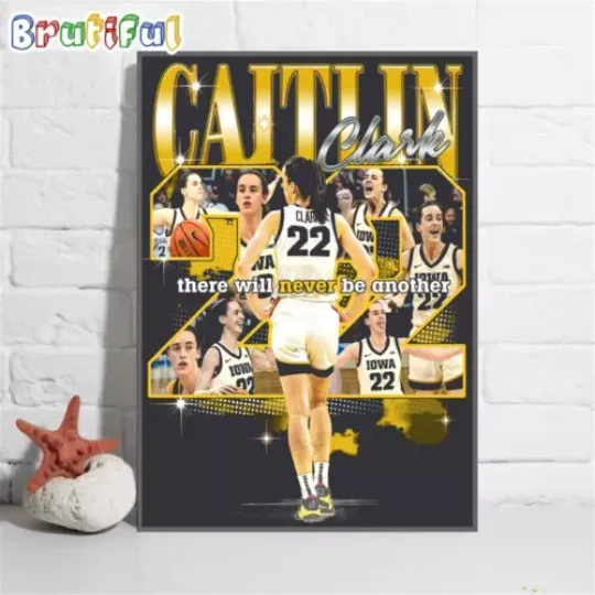 Discover Caitlin Clark There Will Never Be Another Wall Art Poster