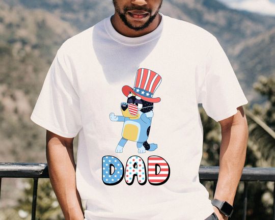 Discover BlueyDad 4th Of July Shirt