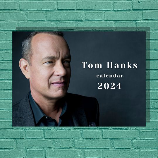 Discover Tom Hanks 2024 Calendar