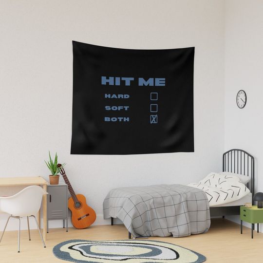 Discover Hit me hard soft both Tapestry