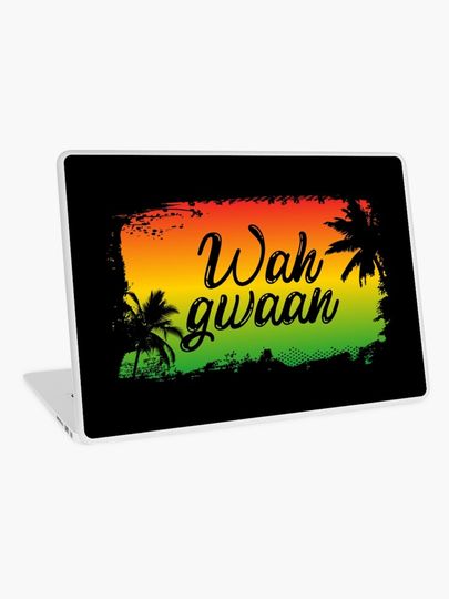 Discover Wah Gwaan Jamaican Hello Slang Quote | Laptop Skin
