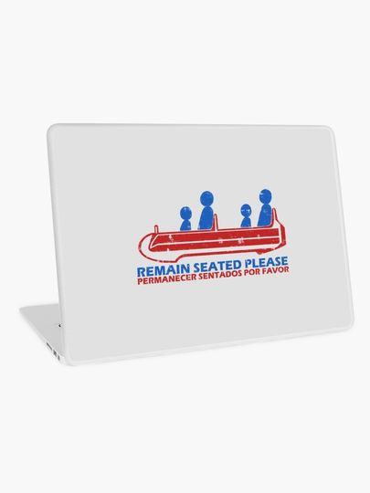 Discover Remain Seated Please | Laptop Skin