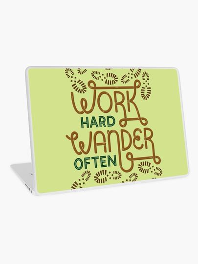 Discover Work Hard Wander Often | Laptop Skin