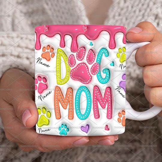 Discover Custom Dog Mom, Mom And Paw 3D Inflated Effect Mug, Best Dog Mom Ever Coffee Mug