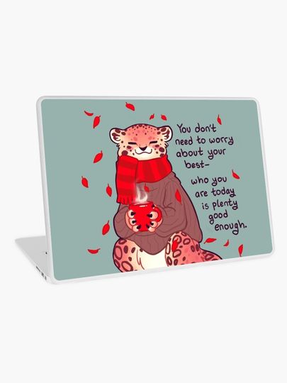 Discover "Who You Are Today is Plenty Good Enough" Cozy Snow Leopard | Laptop Skin