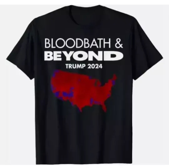 Discover Bloodbath Beyond Trump 2024 T-Shirt, new shirt all size.