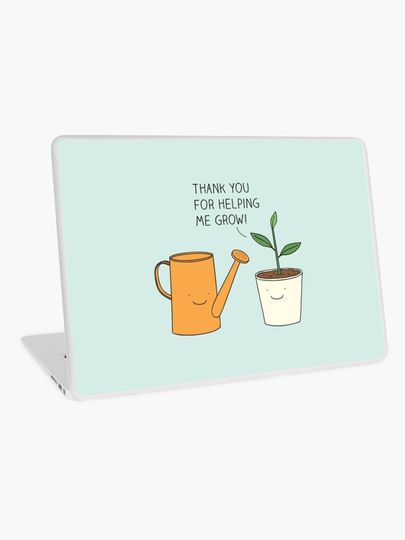 Discover Thank you for helping me grow! | Laptop Skin