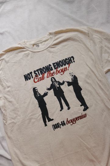 Discover Call Boygenius Not Strong Enough T-Shirt