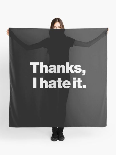 Discover Thanks, I hate it. | Scarf