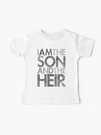 Discover I Am The Son & The Heir | Baby T-Shirt