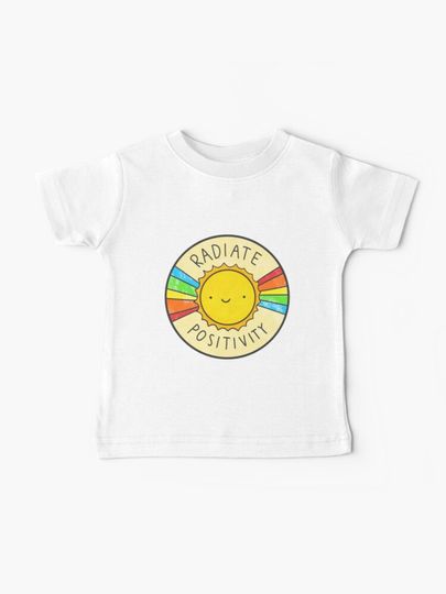 Radiate Positivity | Baby T-Shirt