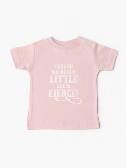 Discover Shakespeare Quote Typography - Though She Be ... | Baby T-Shirt