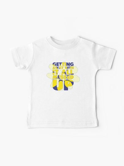Discover Getting away with it - Blue Yellow | Baby T-Shirt