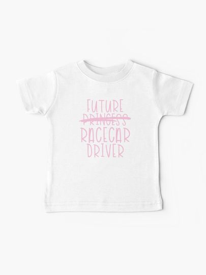 Discover Future Racecar Driver - Pink | Baby T-Shirt