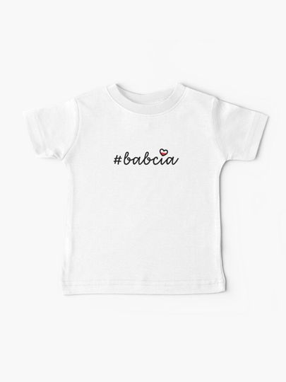Discover #babcia / Hashtag Babcia, Polish Grandmother Grandma / Print 004 | Baby T-Shirt
