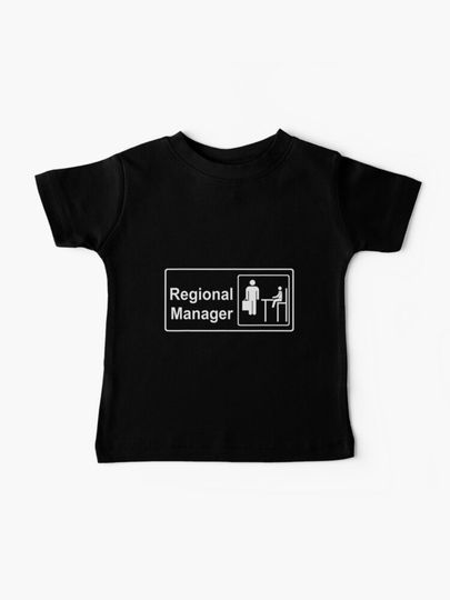 Discover Regional Manager Assistant To The Regional Manager Matching | Baby T-Shirt