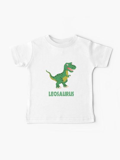 Discover LEO LEOSAURUS COOL PERSONALIZED DINOSAUR | Baby T-Shirt